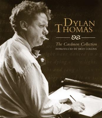 Dylan Thomas: The Caedmon CD Collection - Thomas, Dylan (Read by)