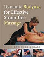 Dynamic Bodyuse for Effective Strain-Free Massage