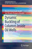 Dynamic Buckling of Columns Inside Oil Wells