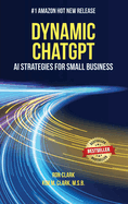 Dynamic ChatGPT: AI Strategies for Small Business