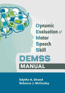 Dynamic Evaluation of Motor Speech Skill (Demss) Manual