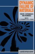 Dynamic Failure of Materials: Theory, Experiments and Numerics