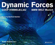 Dynamic Forces: COOP Himmelb(l)au, BMW WELT Munich