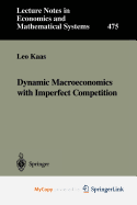 Dynamic Macroeconomics with Imperfect Competition