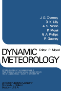 Dynamic Meteorology: Lectures Delivered at the Summer School of Space Physics of the Centre National D'Etudes Spatiales, Held at Lannion, France, 7 August-12 September 1970