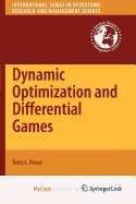 Dynamic Optimization and Differential Games