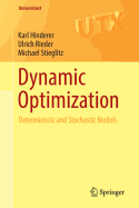 Dynamic Optimization: Deterministic and Stochastic Models