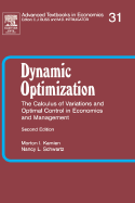 Dynamic Optimization: The Calculus of Variations and Optimal Control in Economics and Management - Kamien, Morton I, and Schwartz, N L