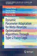 Dynamic Parameter Adaptation for Meta-Heuristic Optimization Algorithms Through Type-2 Fuzzy Logic