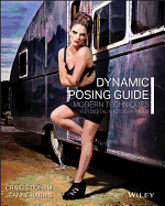 Dynamic Posing Guide: Modern Techniques for Digital Photographers