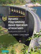 Dynamic Programming Based Operation of Reservoirs: Applicability and Limits