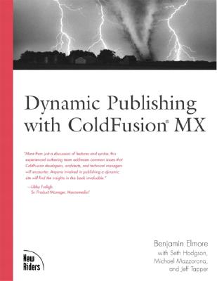 Dynamic Publishing with Coldfusion MX - Elmore, Benjamin