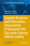 Dynamic Response and Deformation Characteristic of Saturated Soft Clay Under Subway Vehicle Loading