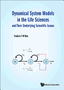 Dynamic Sys Models Life Sci & Underlying Scientific Issue