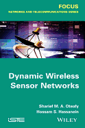 Dynamic Wireless Sensor Networks