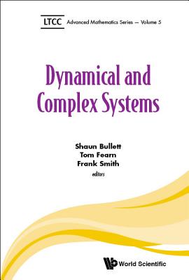 Dynamical and Complex Systems - Bullett, Shaun (Editor), and Fearn, Tom (Editor), and Smith, Frank (Editor)