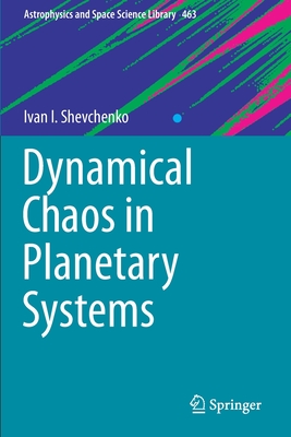 Dynamical Chaos in Planetary Systems - Shevchenko, Ivan I.