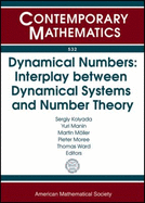Dynamical Numbers: Interplay Between Dynamical Systems and Number Theory
