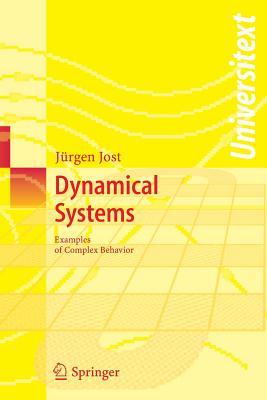 Dynamical Systems: Examples of Complex Behaviour - Jost, Jrgen