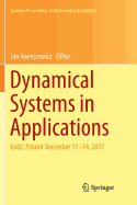 Dynamical Systems in Applications: Ld , Poland December 11-14, 2017