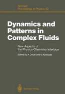 Dynamics and Patterns in Complex Fluids: New Aspects of the Physics-Chemistry Interface
