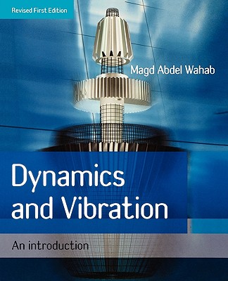 Dynamics and Vibration - Wahab, Magd Abdel