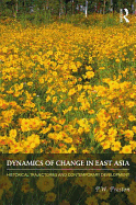 Dynamics of Change in East Asia: Historical Trajectories and Contemporary Development