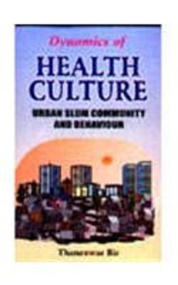 Dynamics of Health Culture - Bir, Thaneswar