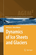 Dynamics of Ice Sheets and Glaciers