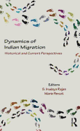 Dynamics of Indian Migration: Historical and Current Perspectives