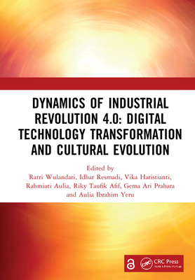 Dynamics of Industrial Revolution 4.0: Digital Technology Transformation and Cultural Evolution: Proceedings of the 7th Bandung Creative Movement International Conference on Creative Industries (7th BCM 2020), Bandung, Indonesia, 12th November 2020 - Wulandari, Ratri (Editor), and Resmadi, Idhar (Editor), and Haristianti, Vika (Editor)