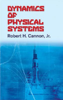 Dynamics of Physical Systems - Cannon, Dr.