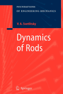 Dynamics of Rods