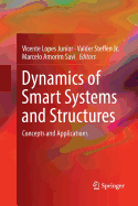 Dynamics of Smart Systems and Structures: Concepts and Applications