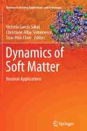 Dynamics of Soft Matter: Neutron Applications