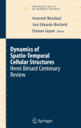 Dynamics of Spatio-Temporal Cellular Structures: Henri Bnard Centenary Review