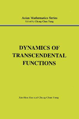 Dynamics of Transcendental Functions - Hua, Xin-Hou (Editor)