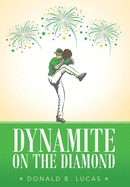 Dynamite on the Diamond