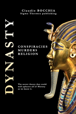 Dynasty: Conspiracies, murders and religion - Bocchia, Claudio
