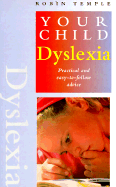 Dyslexia: Practical and Easy-To-Follow Advice