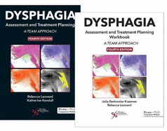 Dysphagia Assessment and Treatment Planning: A Team Approach, Fourth Edition Bundle (Textbook and Workbook)