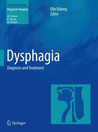 Dysphagia: Diagnosis and Treatment