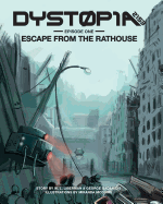 Dystopia 2153: Escape from the Rathouse