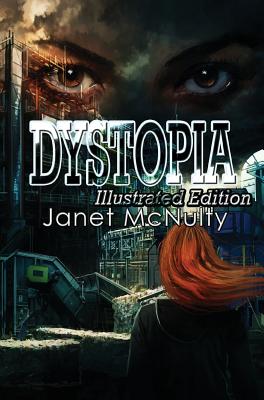 Dystopia - McNulty, Janet