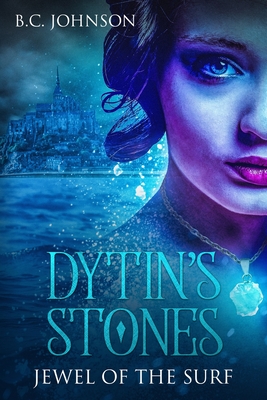 Dytin's Stones: Jewel of the Surf - Johnson, B C