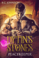 Dytin's Stones: Peacekeeper