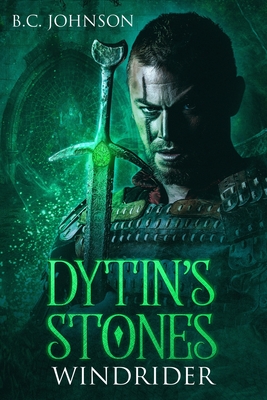 Dytin's Stones: Windrider - Johnson, B C