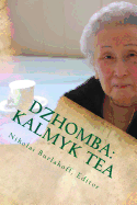 Dzhomba: Kalmyk Tea: Poetry, Legends, History, and Recipes