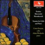 Dzubay, Mucznyski, Shostakovich: Sonatas for Cello and Piano
