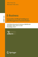 E-Business. Generative Artificial Intelligence and Management Transformation: 24th Wuhan International Conference on E-business, WHICEB 2025, Guangzhou, China, June 6-8, 2025, Proceedings, Part II